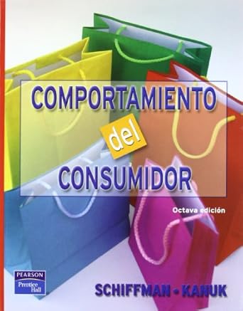 comportamiento del consumidor 8b edicion 1st edition schiffman 9702605962, 978-9702605966