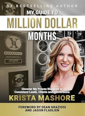 my guide to million dollar months a proven client acquisition strategy for coaches and consultantskrista 1st