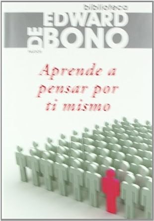 aprende a pensar por ti mismo 1st edition edward de bono 8449321867, 978-8449321863