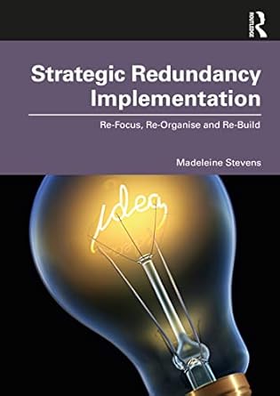 strategic redundancy implementation 1st edition madeleine stevens 0367465701, 978-0367465704
