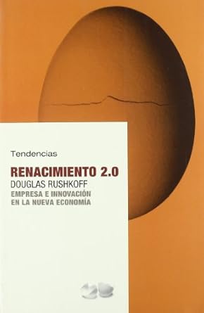 renacimiento 2 0 1st edition douglas rushkoff 8493464279, 978-8493464271