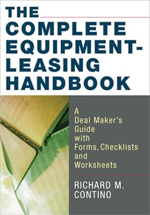 the complete equipment leasing handbook 1st edition richard m contino 081440667x, 978-0814406670
