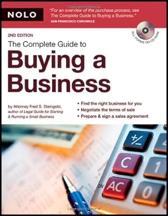 the complete guide to buying a business 1st edition fred steingold j d 1413307078, 978-1413307078