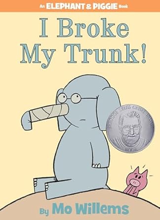 i broke my trunk an elephant and piggie book 1st edition mo willems 1423133099, 978-1423133094