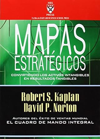 mapas estrategicos convirtiendo los activos intangibles en resultados tangibles 1st edition robert s kaplan