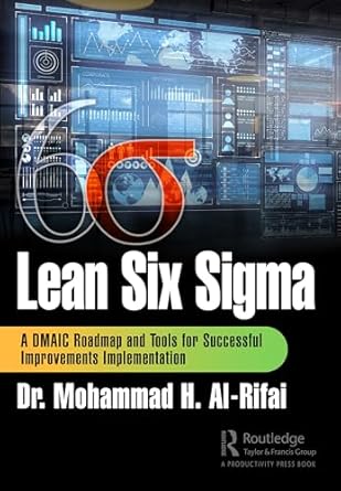lean six sigma a dmaic roadmap and tools for successful improvements implementation 1st edition mohammad h al