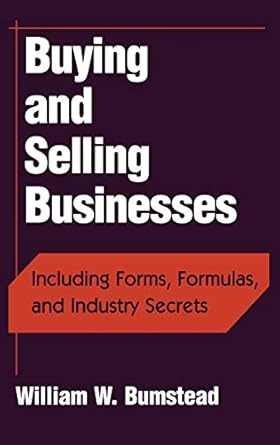 buying and selling businesses 1st edition william w bumstead 0471243361, 978-0471243366