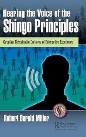 hearing the voice of the shingo principles 1st edition robert derald miller 0815387040, 978-0815387046