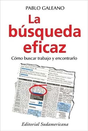 la busqueda eficaz 1st edition pablo sergio galeano 9500721902, 978-9500721905