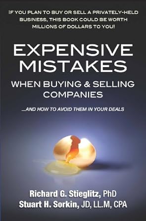 expensive mistakes when buying and selling companies and how to avoid them in your deals 1st edition richard