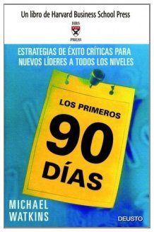 los primeros 90 dias estrategias de exito criticas para nuevos lideres a todos los niveles 1st edition