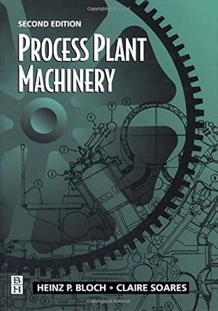 process plant machinery 1st edition heinz p bloch ,claire soares emm systems dallas texas usaprincipal