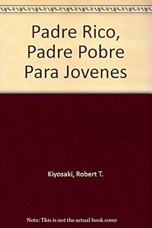 padre rico padre pobre para jovenes 1st edition robert t kiyosaki 9870404618, 978-9870404613
