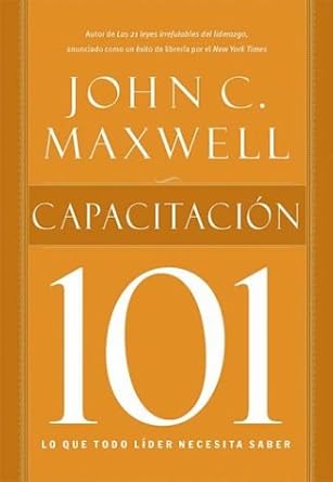 capacitacion 101 / leadership 101 1st edition john c maxwell 0881138061, 978-0881138061