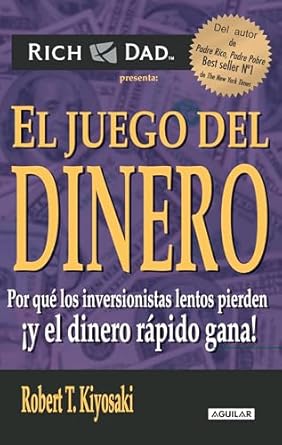 el juego del dinero 1st edition robert t kivosaki 8403100841, 978-8403100848