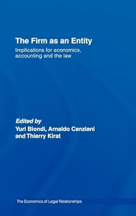 the firm as an entity implications for economics accounting and the law 1st edition yuri biondi ,arnaldo