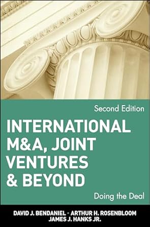 international manda joint ventures and beyond doing the deal 1st edition david j bendaniel ,arthur h