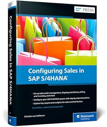 sales with sap s/4hana business processes and configuration for sales and distribution 1st edition christian