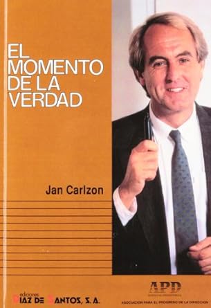el momento de la verdad 1st edition carlzon carlzon 8487189768, 978-8487189760