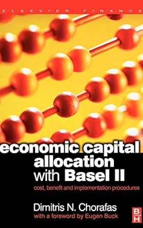 economic capital allocation with basel ii cost benefit and implementation procedures 1st edition dimitris n