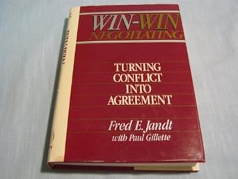 win win negotiating turning conflict into agreement 1st edition fred e jandt 0471882070, 978-0471882077