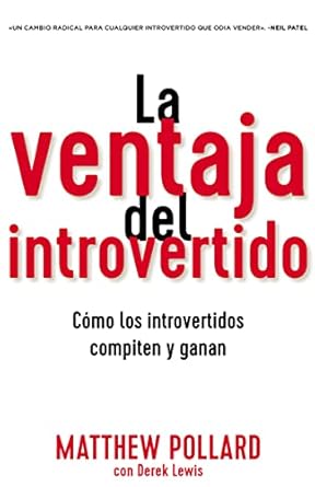 la ventaja del introvertido como los introvertidos compiten y ganan 1st edition matthew pollard ,derek lewis