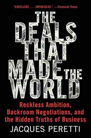 deals that made world 1st edition jacques peretti 0062698303, 978-0062698308