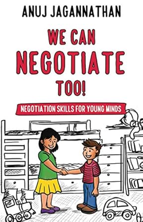 we can negotiate too negotiation skills for young minds 1st edition anuj jagannathan 1735613711,