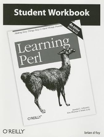 learning perl student workbook 1st edition brian d foy 0596009968, 978-0596009960