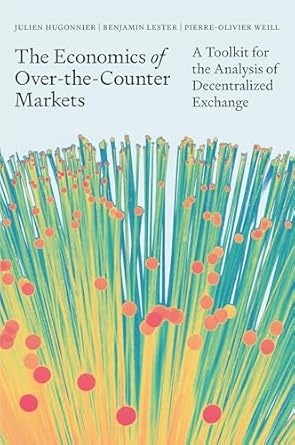 the economics of over the counter markets a toolkit for the analysis of decentralized exchange 1st edition