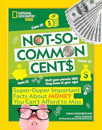 not so common cents super duper important facts about money you cant afford to miss 1st edition sarah wassner