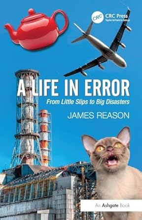 a life in error 1st edition james reason 1472418417, 978-1472418418
