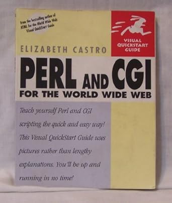 perl and cgi for the world wide web 1st edition elizabeth castro 0201735687, 978-0201735680