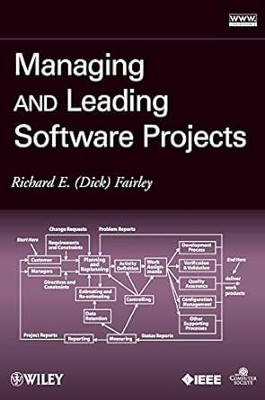 managing and leading software projects 1st edition richard e fairley 0470294558, 978-0470294550