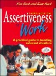 assertiveness at work a practical guide to handling awkward situations 1st edition ken back 007084576x,