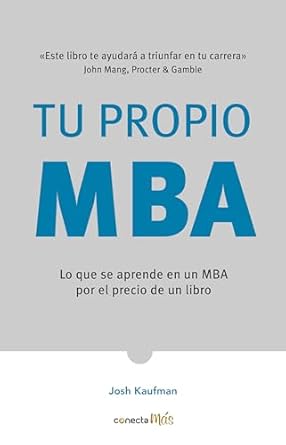 tu propio mba / the personal mba 1st edition josh kaufman 6073165188, 978-6073165181