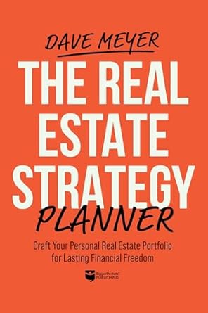 the real estate strategy planner craft your personal real estate portfolio for lasting financial freedom 1st