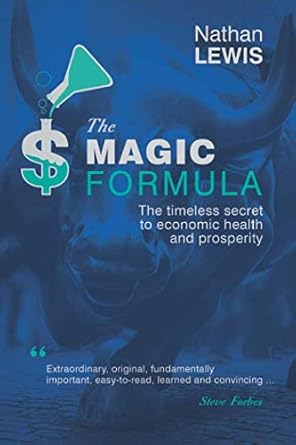 the magic formula 1st edition nathan kikuo lewis ,steve forbes 172640076x, 978-1726400763