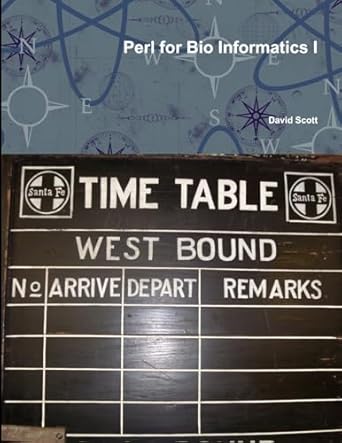 perl for bio informatics i 1st edition david scott 1300607211, 978-1300607212