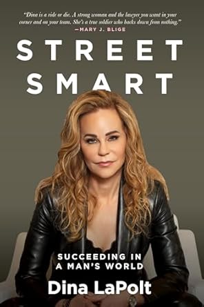 street smart succeeding in a mans world 1st edition dina lapolt 1722599103, 978-1722599102