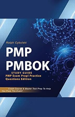 pmp pmbok study guide pmp exam prep practice   crash course and master test prep to help you pass the exam