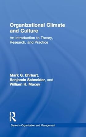 organizational climate and culture 1st edition mark g ehrhart ,benjamin schneider ,william h macey