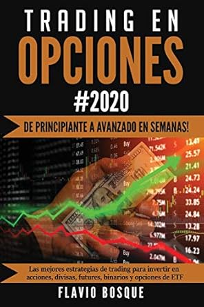 trading en opciones de principiante a avanzado en semanas las mejores estrategias de trading para invertir en