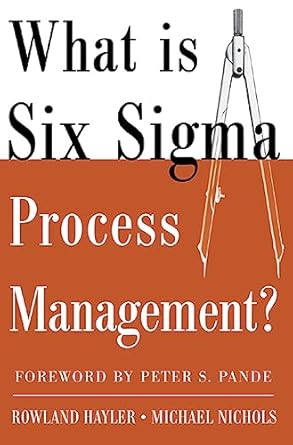 what is six sigma process management 1st edition rowland hayler ,michael nichols 0071453415, 978-0071453417