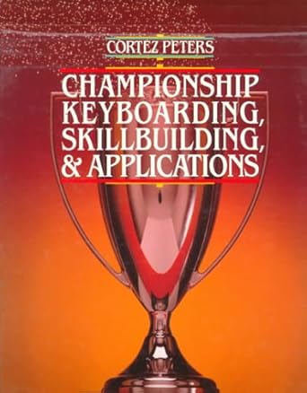 cortez peters championship keyboarding skillbuilding and applications 1st edition cortez peters 0070496358,
