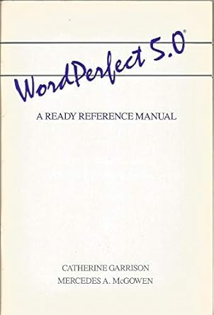 wordperfect 5 0 a ready reference manual 1st edition catherine garrison ,mercedes a mcgowen 0201197138,