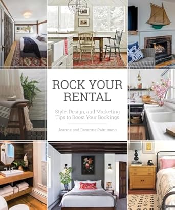 rock your rental style design and marketing tips to boost your bookings 1st edition joanne palmisano ,rosanne