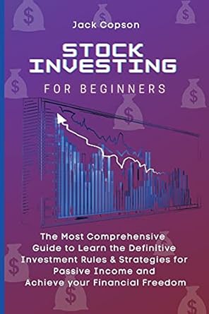 stock investing for beginners the most comprehensive guide to learn the definitive investment rules and