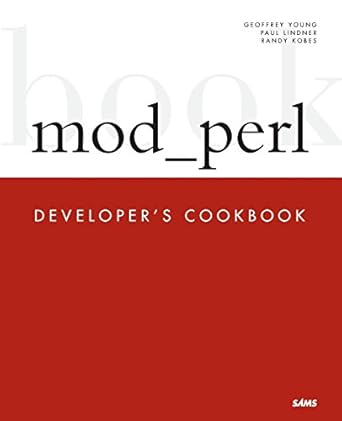 mod perl developers cookbook 1st edition geoffrey young ,paul lindnerrandy kobes 0672322404, 978-0672322402