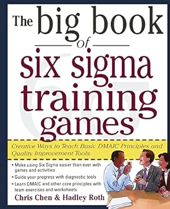 the big book of six sigma training games 1st edition chris chen ,hadley m roth 0071443851, 978-0071443852